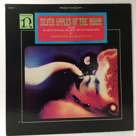 Morton Subotnick : Silver Apples Of The Moon For Electronic Music Synthesizer (LP, Album, RP)