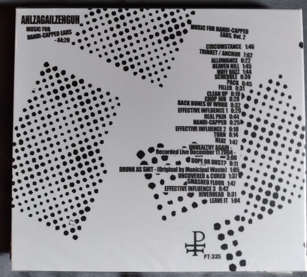 Ahlzagailzehguh : Music For Handi-Capped Ears (CD, Comp, RE, RM)