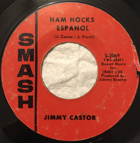 Jimmy Castor : Hey, Leroy, Your Mama's Callin' You / Ham Hocks Espanol (7", Single, Styrene)