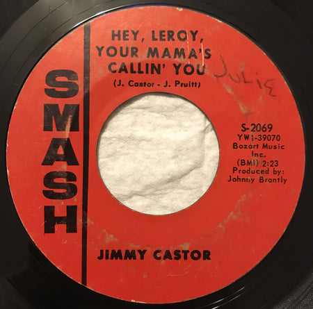 Jimmy Castor : Hey, Leroy, Your Mama's Callin' You / Ham Hocks Espanol (7", Single, Styrene)