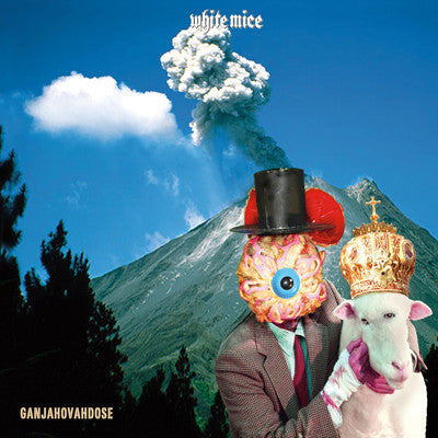 White Mice : Ganjahovahdose (CD, Album)