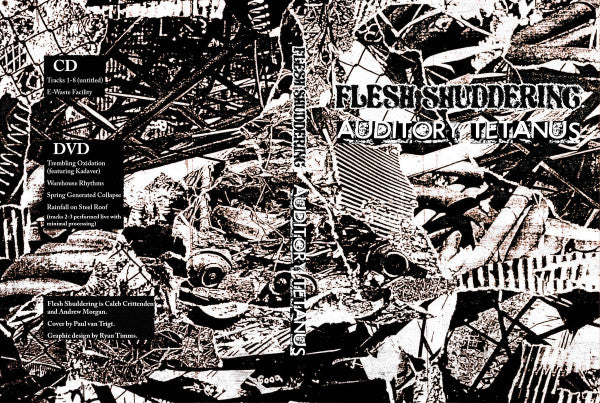 Flesh Shuddering : Auditory Tetanus (CDr + DVD)