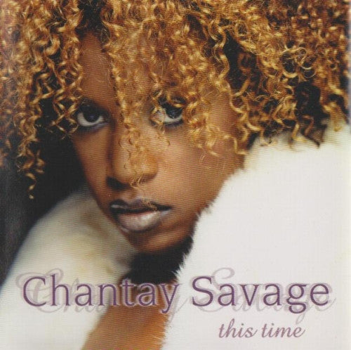 Chantay Savage : This Time (CD, Album)