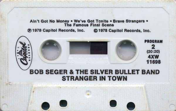 Bob Seger And The Silver Bullet Band : Stranger In Town (Cass, Album, Whi)