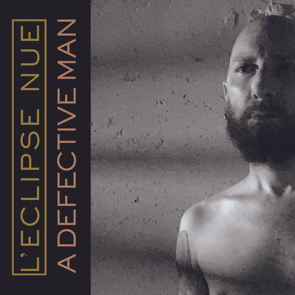 L'Eclipse Nue : A Defective Man / Torn Spectral Lens (CD, Album, Ltd + CD, Mini, MiniAlbum, Ltd)