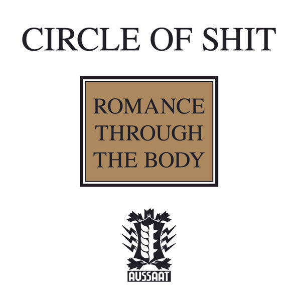 Circle Of Shit : Romance Through The Body (CD, Album)