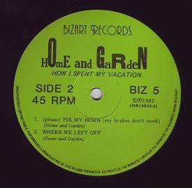 Home And Garden : How I Spent My Vacation (12", EP)