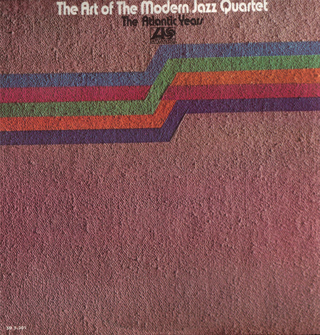 The Modern Jazz Quartet : The Art Of The Modern Jazz Quartet - The Atlantic Years (2xLP, Comp)