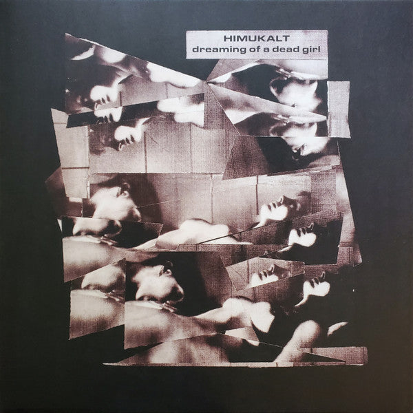Himukalt : Dreaming Of A Dead Girl (LP, Album, Ltd)