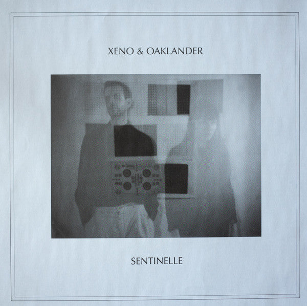 Xeno & Oaklander* : Sentinelle (LP, Album)