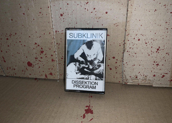 Subklinik : Dissektion Program (Cass, Album, Ltd, RE)