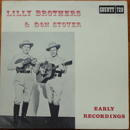 Lilly Brothers & Don Stover : Early Recordings (LP)