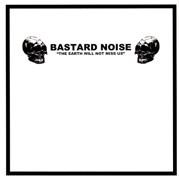 X-Eyes* / Bastard Noise : A Gift Left At The Crossroads / The Earth Will Not Miss Us  (7", EP, Cle)