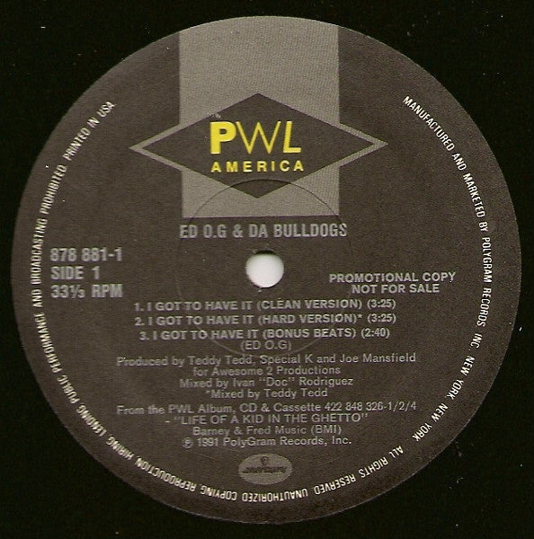 Ed O.G & Da Bulldogs : I Got To Have It (12", Single, Promo)
