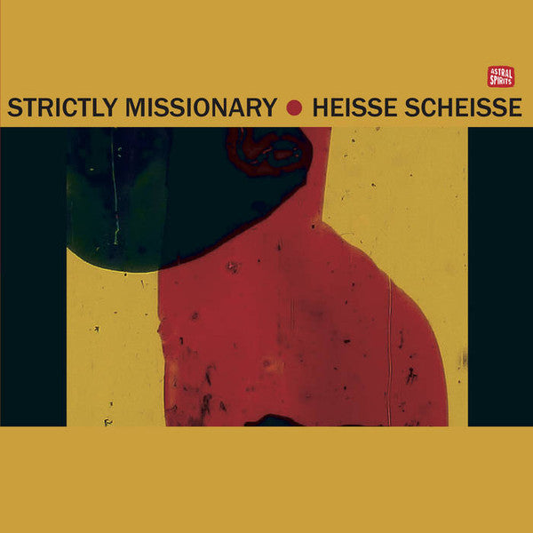 Strictly Missionary : Heisse Scheisse (Cass)