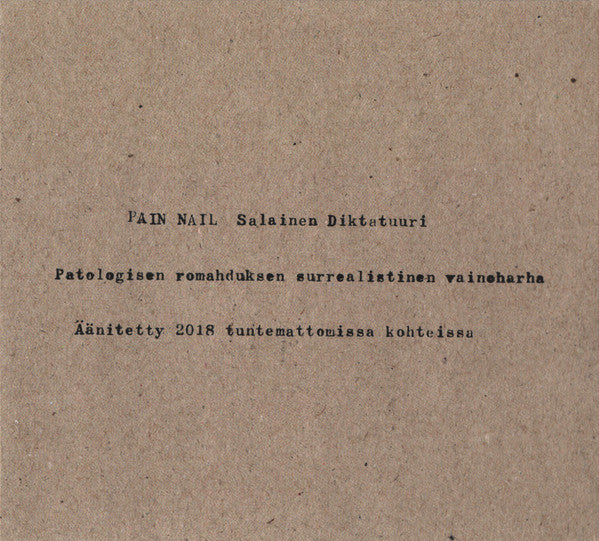 Pain Nail : Salainen Diktatuuri (CD, Album)