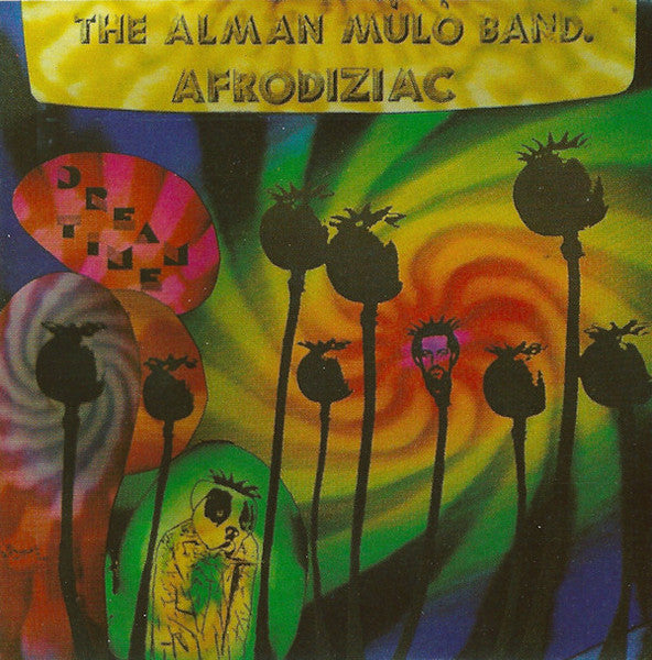 The Alman Mulo Band : Afrodiziac Dream Time (CD)