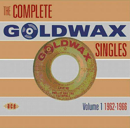 Various : The Complete Goldwax Singles Volume 1 1962-1966 (2xCD, Comp, RM)