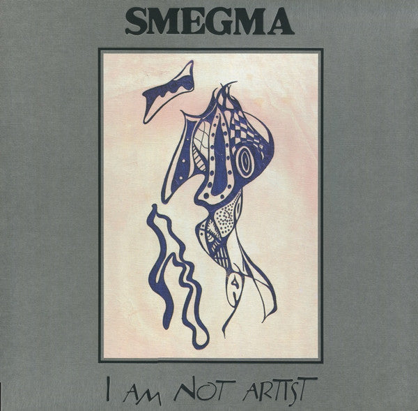 Smegma : I Am Not Artist (1973-1988) (6xLP + DVD-V, PAL, Reg + Box, Comp, Ltd, Num)