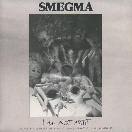 Smegma : I Am Not Artist (1973-1988) (6xLP + DVD-V, PAL, Reg + Box, Comp, Ltd, Num)