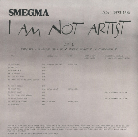 Smegma : I Am Not Artist (1973-1988) (6xLP + DVD-V, PAL, Reg + Box, Comp, Ltd, Num)