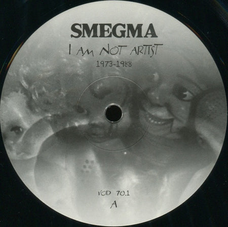 Smegma : I Am Not Artist (1973-1988) (6xLP + DVD-V, PAL, Reg + Box, Comp, Ltd, Num)