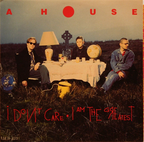 A House : I Don't Care / I Am The Greatest (7", Single, Promo, Red)