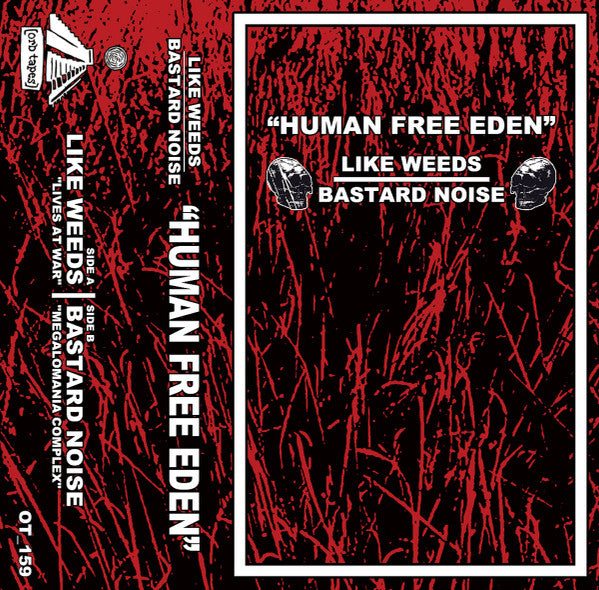 Like Weeds / Bastard Noise : "Human Free Eden" (Cass, Album, Ltd)