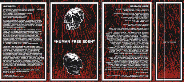 Like Weeds / Bastard Noise : "Human Free Eden" (Cass, Album, Ltd)