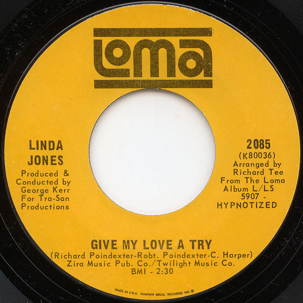 Linda Jones : Give My Love A Try / I Can't Stand It (7", Single)