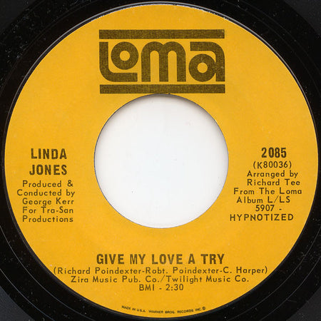 Linda Jones : Give My Love A Try / I Can't Stand It (7", Single)