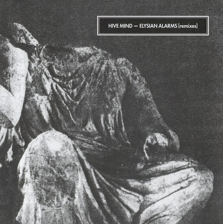 Hive Mind : Elysian Alarms [remixes] (LP, Ltd)