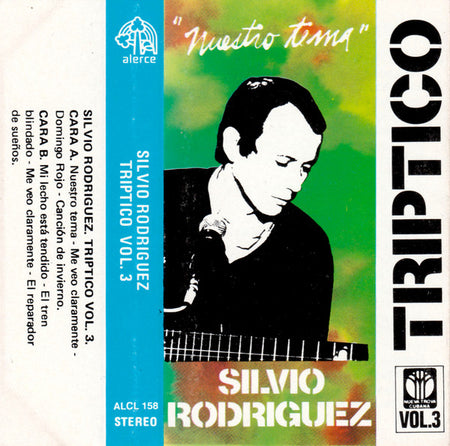 Silvio Rodríguez : Tríptico Vol. 3 "Nuestro Tema" (Cass, Album, RE, Whi)