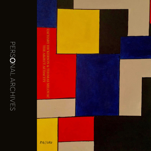 Zachary Hickerson & Thomas Milovac : The Abject Audacity (Cass, Album, Ltd)