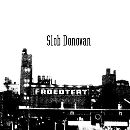 Slob Donovan : Slob Donovan (Demo) (CDr)