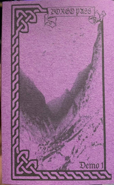 Borgo Pass (2) : Demo I (Cass, S/Sided, Album, Ltd, RE)