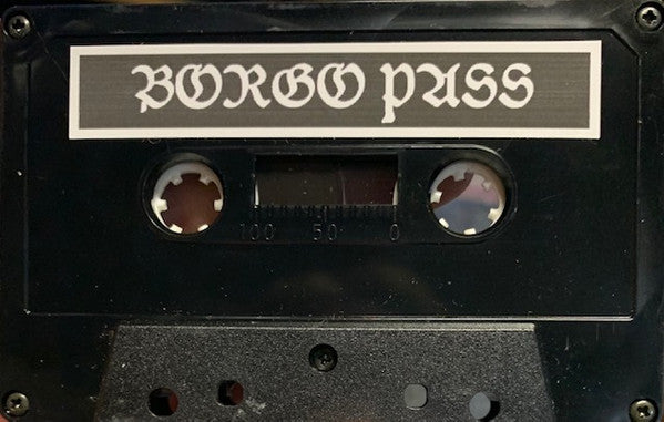 Borgo Pass (2) : Demo I (Cass, S/Sided, Album, Ltd, RE)