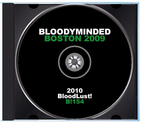 BLOODYMINDED : Boston 2009 (CDr, EP, Ltd)