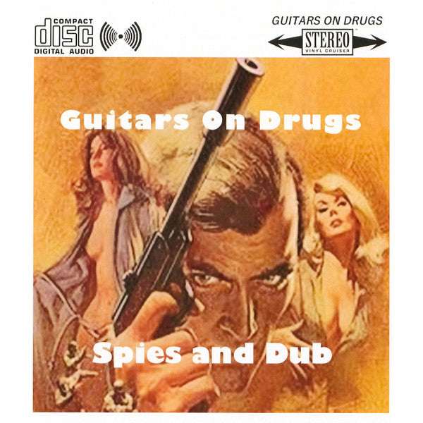 Guitars On Drugs : Spies and Dub (CDr)