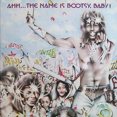 Bootsy's Rubber Band : Ahh...The Name Is Bootsy, Baby! (LP, Album, Gat)