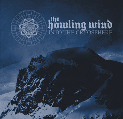 The Howling Wind : Into The Cryosphere (CD, Album)