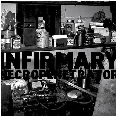 Infirmary : Necropenetrator (LP)