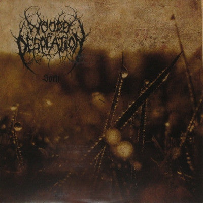 Woods Of Desolation : Sorh (12", EP, Ltd, Num, RE)