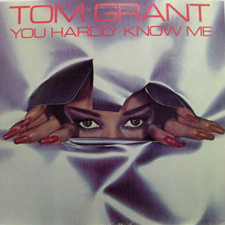 Tom Grant (2) : You Hardly Know Me (LP, Album)