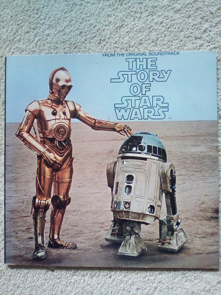 The Original Star Wars Cast And London Symphony Orchestra With Narration By Roscoe Lee Brown : The Story Of Star Wars (LP, Album, Ter)