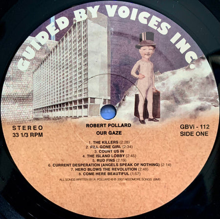 Robert Pollard : Our Gaze (LP, Album, Comp)