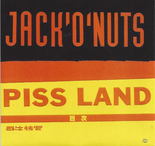 Jack'O'Nuts : Piss Land (7", Cle)