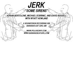 Jerk (4) : Some Sirens (Cass, C30)