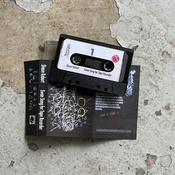 Shaun Robert : Swan Song For Tape Recorder (Cass, Album, Ltd, Num)