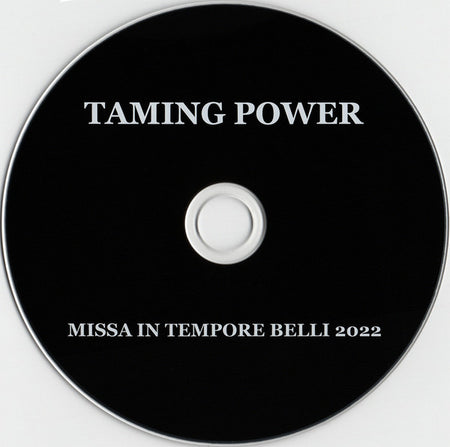 Taming Power : Missa In Tempore Belli 2022 (CD, Album, Ltd)